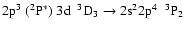 $\rm 2p^{3}~(^{2}P^{*})~3d~~^{3}D_{3} \rightarrow 2s^{2}2p^{4}~~^{3}P_{2}$
