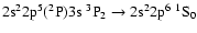 $\rm 2s^22p^5(^2P)3s~^3P_{2} \rightarrow 2s^22p^6~^1S_{0}$