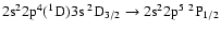$\rm 2s^22p^4(^1D)3s~^2D_{3/2} \rightarrow 2s^22p^5~^2P_{1/2}$