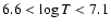 $6.6< \log T <7.1$