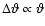$\Delta \vartheta
\propto \vartheta$