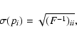 \begin{displaymath}\sigma(p_i) = \sqrt{(F^{-1})_{ii}},
\end{displaymath}