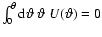 $\int_0^\theta {\rm d}\vartheta~ \vartheta~ U(\vartheta) = 0$