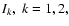 $I_k, \; k=1,2,$
