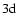 $\rm 3d$