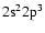 $\rm 2s^22p^3$