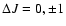 $\Delta J= 0,\pm 1$