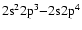 $\rm 2s^22p^3{-}2s2p^4$