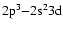 $\rm 2p^3{-}2s^23d$