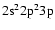 $\rm 2s^22p^23p$