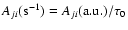 $A_{ji}({\rm s}^{-1}) =
{A_{ji}({\rm a.u.})/\tau_0}$