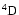$\rm ^4D $