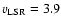 $v_{\rm LSR}=3.9$