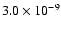 $3.0 \times 10^{-9}$