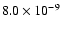 $8.0 \times
10^{-9}$