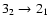 $3_2\rightarrow 2_1$