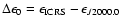 $\Delta \epsilon _{0} = \epsilon _{\rm ICRS} - \epsilon _{J2000.0}$