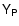 ${\sf Y}_{\sf P}$