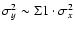 $\sigma_{y}^{2} \sim \Sigma 1 \cdot \sigma_{x}^{2}$