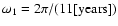 $\omega_1 = 2
\pi/({\rm 11[years]})$