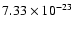 $7.33\times10^{-23}$