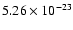 $5.26\times10^{-23}$
