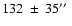 $132~\pm~ 35\hbox{$^{\prime\prime}$ }$