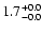 $\rm 1.7^{+ 0.0}_{-0.0}$