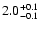 $\rm 2.0^{+ 0.1}_{-0.1}$