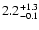$\rm 2.2^{+ 1.3}_{-0.1}$