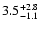 $\rm 3.5^{+ 2.8}_{-1.1}$