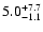 $\rm 5.0^{+ 7.7}_{-1.1}$