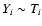 $Y_i\sim T_i$