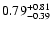 $\rm0.79^{+0.81}_{-0.39}$