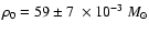 $\rho_0=59\pm7~\times10^{-3}~M_\odot$