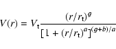 \begin{displaymath}{V}(r)=V_{\rm {t}}\frac{{(r/r_{{\rm t}})}^g}{{[1+{(r/r_{{\rm t}})}^a]}^{(g+b)/a}}
\end{displaymath}