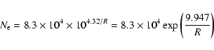 \begin{displaymath}N_{\rm e} = 8.3 \times 10^4 \times 10^{4.32/R} = 8.3 \times 10^4 \exp \left(\frac{{9.947}}{R}\right)
\end{displaymath}