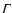 $\it\Gamma $