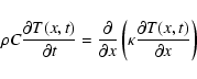 \begin{displaymath}
\rho C \frac{\partial T(x,t)}{\partial t} =
\frac{\partial}...
...al x} \left( \kappa \frac{\partial T(x,t)}{\partial x} \right)
\end{displaymath}