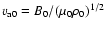 $v_{\rm a0}=B_0/(\mu_0\rho_0)^{1/2}$