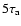 $5\tau_{\rm a}$