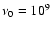 $\nu_0=10^{9}$