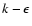 $k-\epsilon$
