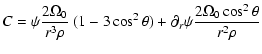 $\displaystyle {C} = \psi \frac{2\Omega_0}{r^3 \rho}~ ( 1-3 \cos^2\theta) +
\partial_r \psi \frac{2\Omega_0\cos^2\theta }{r^2 \rho}$