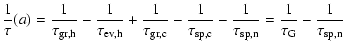 $\displaystyle \frac{1}{\tau}(a)=
\frac{1}{\tau_{{\rm gr,h}}}
-\frac{1}{\tau_{{\...
...rac{1}{\tau_{{\rm sp,n}}}=
\frac{1}{\tau_{{\rm G}}}-\frac{1}{\tau_{{\rm sp,n}}}$