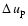$\ensuremath{\Delta\,u_{\mathrm{p}}} $
