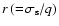 $r\,(=\!\ensuremath{\sigma_{\mathrm{s}}} /q)$
