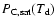 $P_{{\rm C,sat}}(T_{{\rm d}})$