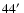 $44\hbox {$^\prime $ }$