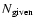 $N_{\rm given}$